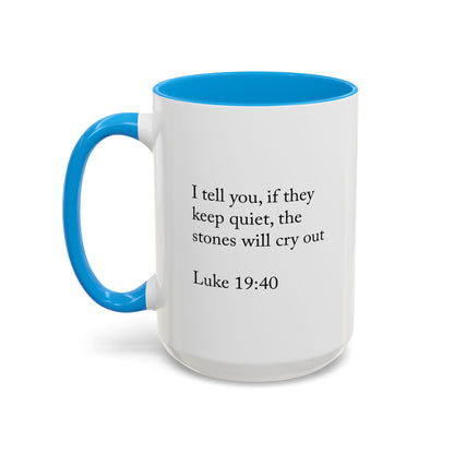 The Stones Will Cry Out Mug